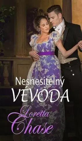 Romantická beletria Nesnesitelný vévoda - Loretta Chaseová,Daniela Čermáková