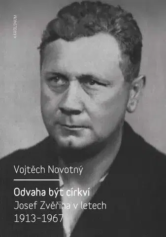 Kresťanstvo Odvaha být církví - Vojtěch Novotný