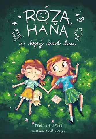 Dobrodružstvo, napätie, western Róza, Háňa a tajný život lesa - Tereza Kopecká