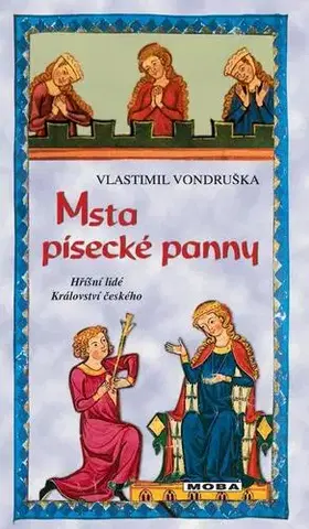 Historické romány Msta písecké panny, 3. vydání - Vlastimil Vondruška