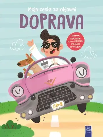 Pre deti a mládež - ostatné Moja cesta za objavmi: Doprava
