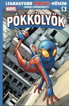 Pre deti a mládež - ostatné Legnagyobb Marvel-hőseim 5 - Pókkölyök 1 - Kolektív autorov