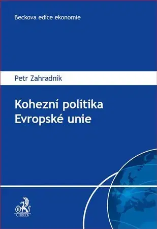 Politológia Kohezní politika Evropské unie - Petr Zahradník