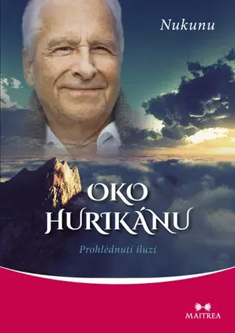 Duchovný rozvoj Oko hurikánu - Nukunu