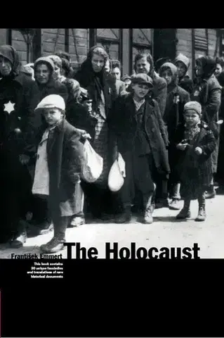 Druhá svetová vojna The Holocaust - František Emmert