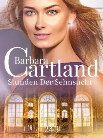 Romantická beletria Stunden Der Sehnsucht - Barbara Cartland
