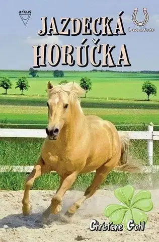 Pre dievčatá Jazdecká horúčka - Christiane Gohlová