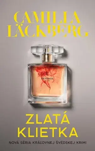 Detektívky, trilery, horory Zlatá klietka - Camilla Läckberg