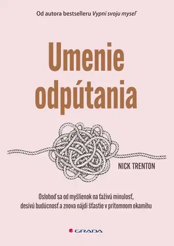 Duchovný rozvoj Umenie odpútania - Nick Trenton,Eva Simo