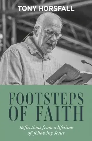 Náboženstvo Footsteps of Faith - Tony Horsfall