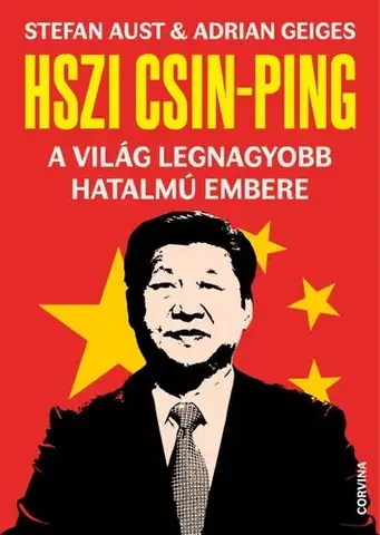 Politika Hszi Csin-ping - Adrian Geiges,Stefan Aust