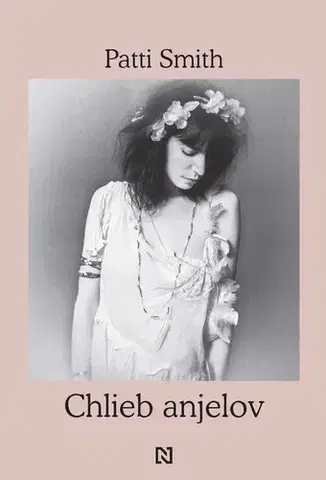 Biografie - ostatné Chlieb anjelov - Patti Smith