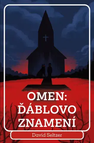 Detektívky, trilery, horory Omen: Ďáblovo znamení - David Seltzer