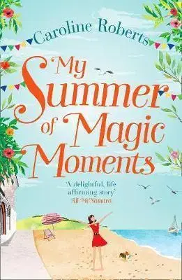 Cudzojazyčná literatúra My Summer of Magic Moments - Caroline Roberts