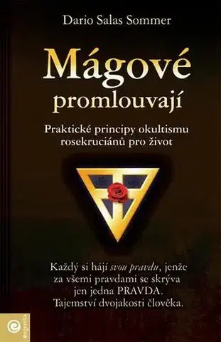 Mágia a okultizmus Mágové promlouvajú - Dario Salas Sommer