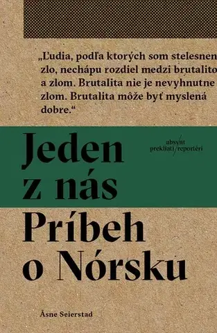 Eseje, úvahy, štúdie Jeden z nás: Príbeh o Nórsku - Asne Seierstad