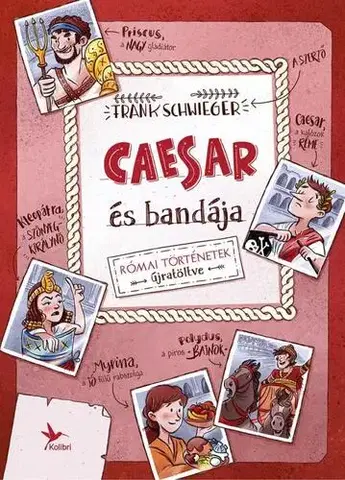 História Caesar és bandája - Frank Schwieger