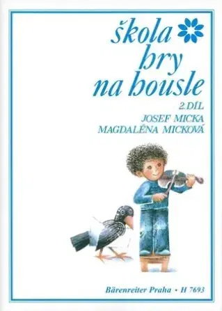Hudba - noty, spevníky, príručky Škola hry na housle II. díl - Magdaléna Micková,Josef Micka