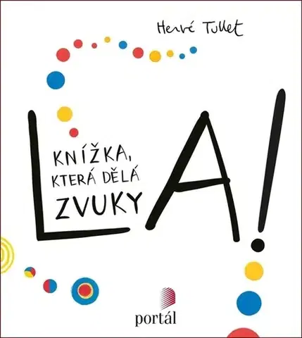 Pre deti a mládež - ostatné La! - Herve Tullet