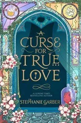 Young adults A Curse For True Love - Stephanie Garberová