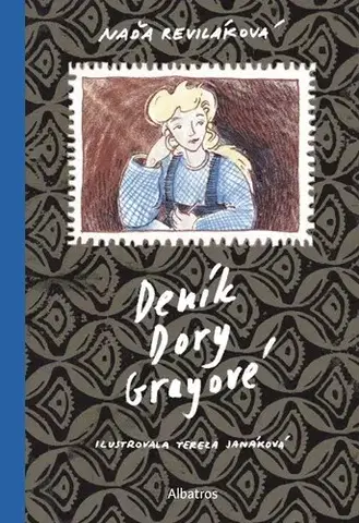 Dobrodružstvo, napätie, western Deník Dory Grayové - Naďa Reviláková