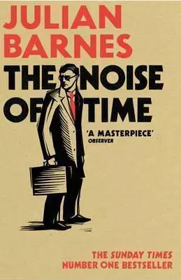 Cudzojazyčná literatúra The Noise of Time - Julian Barnes
