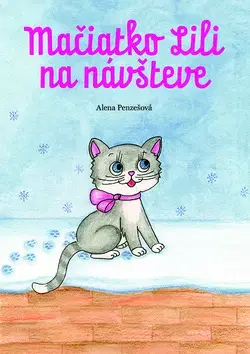 Leporelá, krabičky, puzzle knihy Mačiatko Lili na návšteve - Alena Penzešová