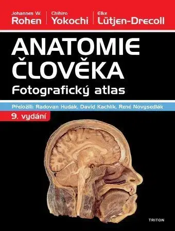 Anatómia Anatomie člověka - fotografický atlas (9. vydání) - Johannes W. Rohen,Chihiro Yokochi,Elke Lütjen-Drecoll