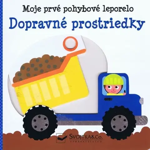 Leporelá, krabičky, puzzle knihy Moje prvé pohybové leporelo: Dopravné prostriedky - Yayo Kawamura