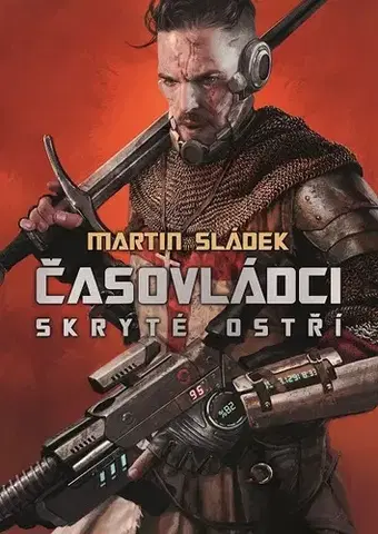 Sci-fi a fantasy Časovládci - Skryté ostří - Martin Sládek