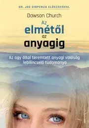 Duchovný rozvoj Az elmétől az anyagig - Dawson Church