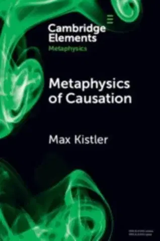 Filozofia Metaphysics of Causation - Max Kistler