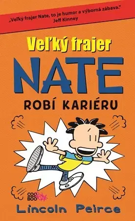 Pre chlapcov Veľký frajer Nate 8 - Lincoln Peirce