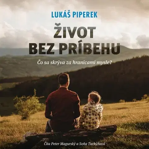 Duchovný rozvoj Lukáš Piperek Život bez príbehu