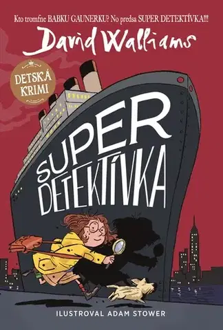 Dobrodružstvo, napätie, western Super detektívka - David Walliams,Katarína Hajašová