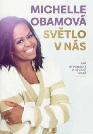 Beletria - ostatné Světlo v nás - Michelle Obamová