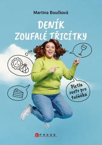 Romantická beletria Deník zoufalé třicítky - Martina Boučková