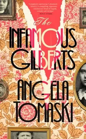 Beletria The Infamous Gilberts - Angela Tomaski