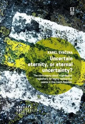 Sociológia, etnológia Uncertain eternity, or eternal uncertainty? - Karel Svačina