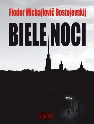 Romantická beletria Biele noci - Fjodor Michajlovič Dostojevskij