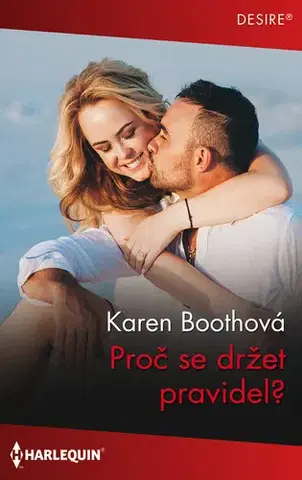 Erotická beletria Proč se držet pravidel? - Karen Boothová