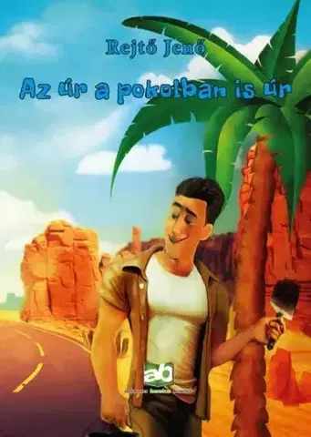 Humor a satira Az úr pokolban is úr - Jenő Rejtő