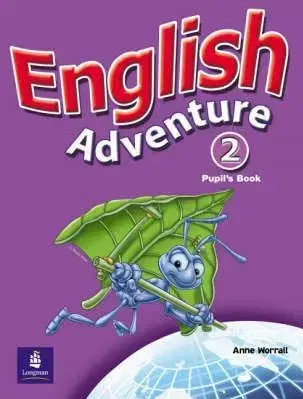 Učebnice a príručky English Adventure 2 Pupil's Book - Anne Worrall