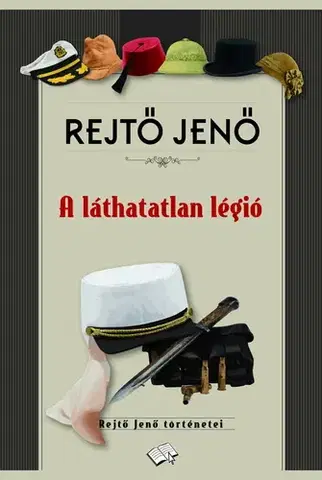 Svetová beletria A láthatatlan légió - Jenő Rejtő