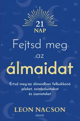 Astrológia, horoskopy, snáre Fejtsd meg az álmaidat - Leon Nacson