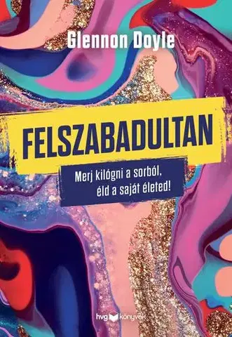Biografie - ostatné Felszabadultan - Glennon Doyle