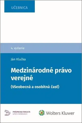 Verejné právo Medzinárodné právo verejné - všeobecná a osobitná časť - Ján Klučka