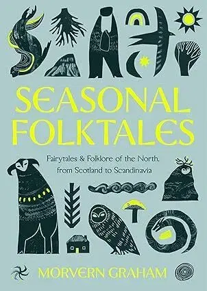 Sci-fi a fantasy Seasonal Folktales - Morvern Graham
