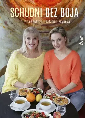 Zdravie, životný štýl - ostatné Schudni bez boja - Katarína Skybová,Zuzana Vačková