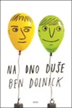 Historické romány Na dno duše - Ben Dolnick